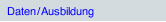 Daten / Ausbildung